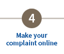 Step 4 Make a complaint online